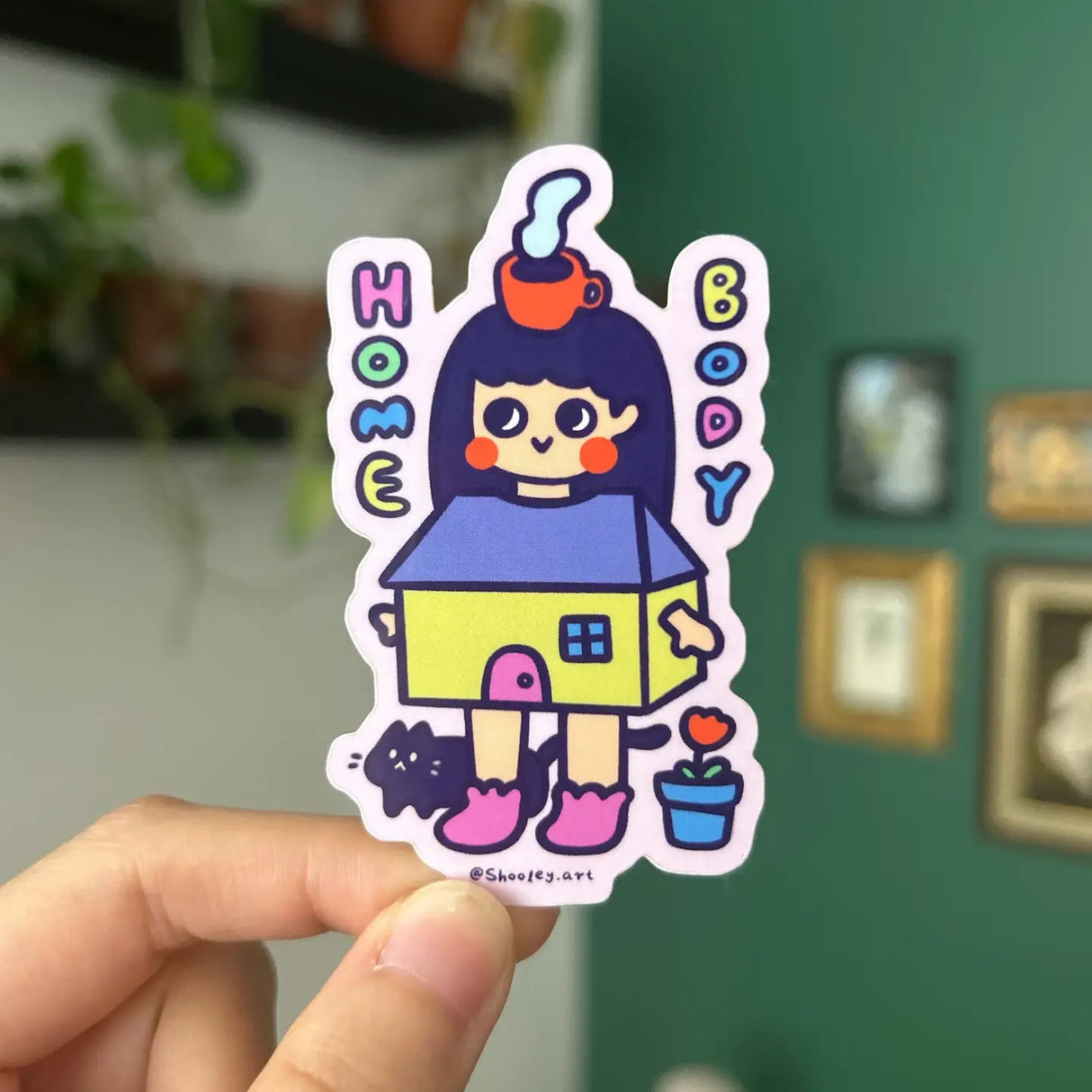 Shooley - Homebody Vinyl Sticker