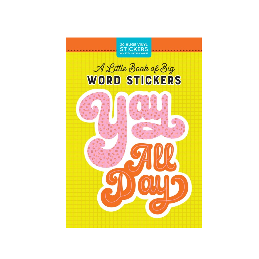Spread the sticker love! Life is just better with stickers, and this little book of BIG vinyl stickers proves just that! Decorate your laptop, bike, water bottle, phone, or dresser (the possibilities are endless!) with these super-sized designs, and brighten every day with a little sticker magic.
A Little Book of Big Word Stickers includes:
20 BIG vinyl stickers
150+ mini stickers