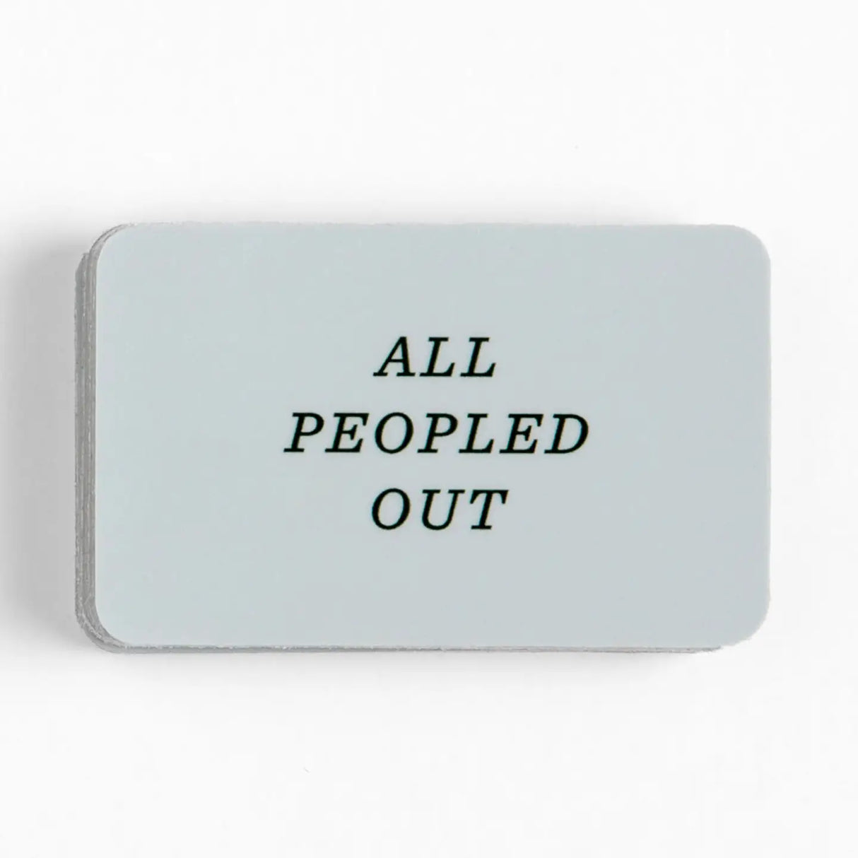 For the introverts, the socially drained, and those who just need a little quiet time—this All Peopled Out decal sticker says it all. Perfect for laptops, water bottles, planners, or anywhere you need to set boundaries with a touch of humor. Made from durable, waterproof vinyl, it’s a must-have for anyone who appreciates a little solitude. A fun and relatable gift for introverts, book lovers, students, or anyone who thrives in their own space!
• Size: 2.5×1.5"
• Water and fade-resistant laminated finish