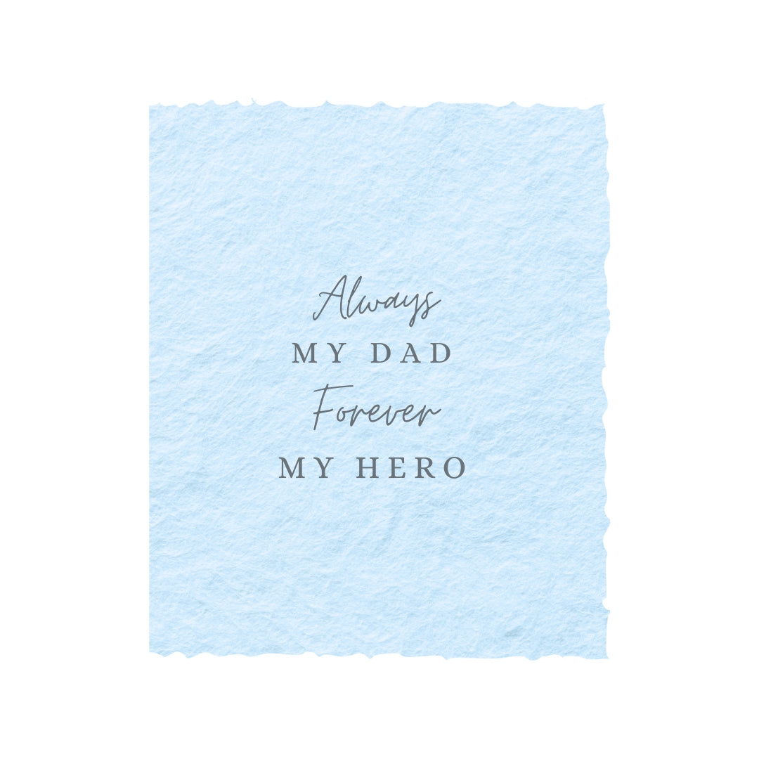 Siempre mi papá. Por siempre mi héroe. | Tarjeta del Día del Padre