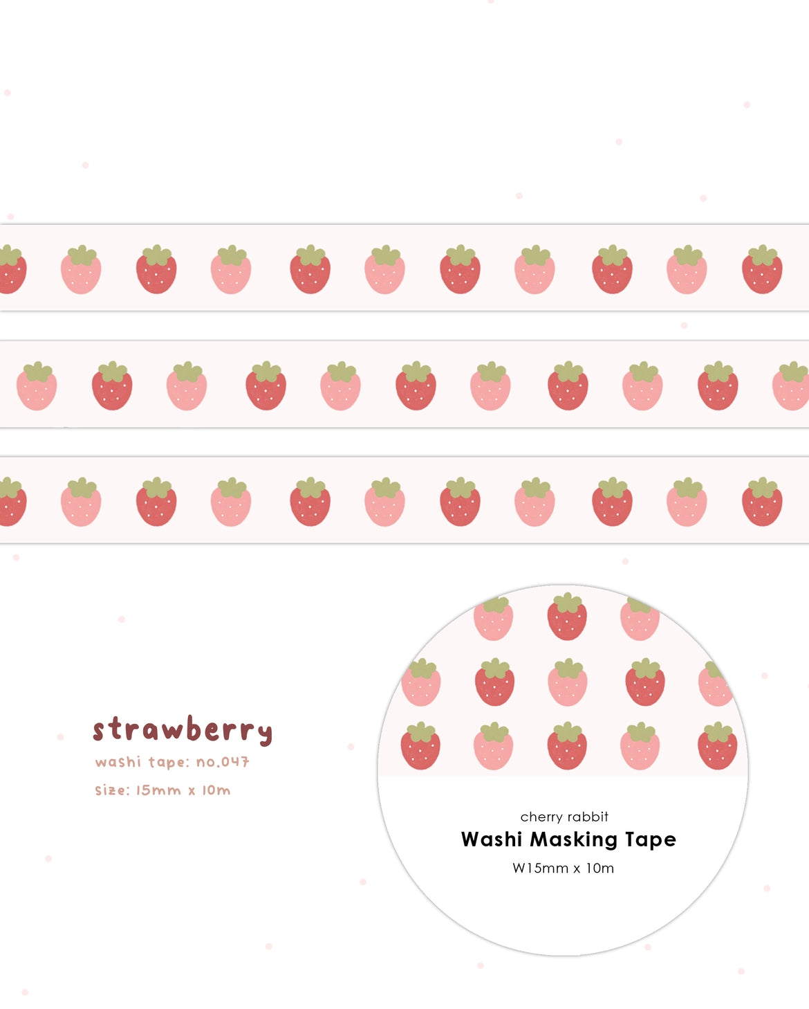 Cherry Rabbit Strawberry Washi Tape
Decorate your planner / diary with this cute little washi tape ♡
Roll size: 15mm x 10m
Material: Washi
Includes 1 roll of washi
