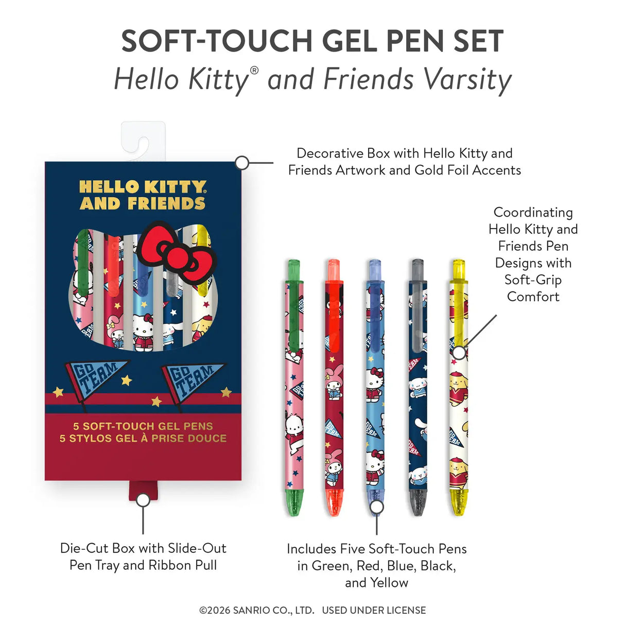 Hello Kitty® and Friends are bringing the scholastic flair! This five-pen set features soft-touch barrels for an extra-comfy grip, plus adorable artwork and smooth-flowing ink in green, red, blue, black, and yellow. It's the perfect addition to Hello Kitty study supplies, Sanrio® writing sets, or everyday student essentials. Plus, it makes a great gift for stationery lovers, coworkers, Sanrio fans, and more!