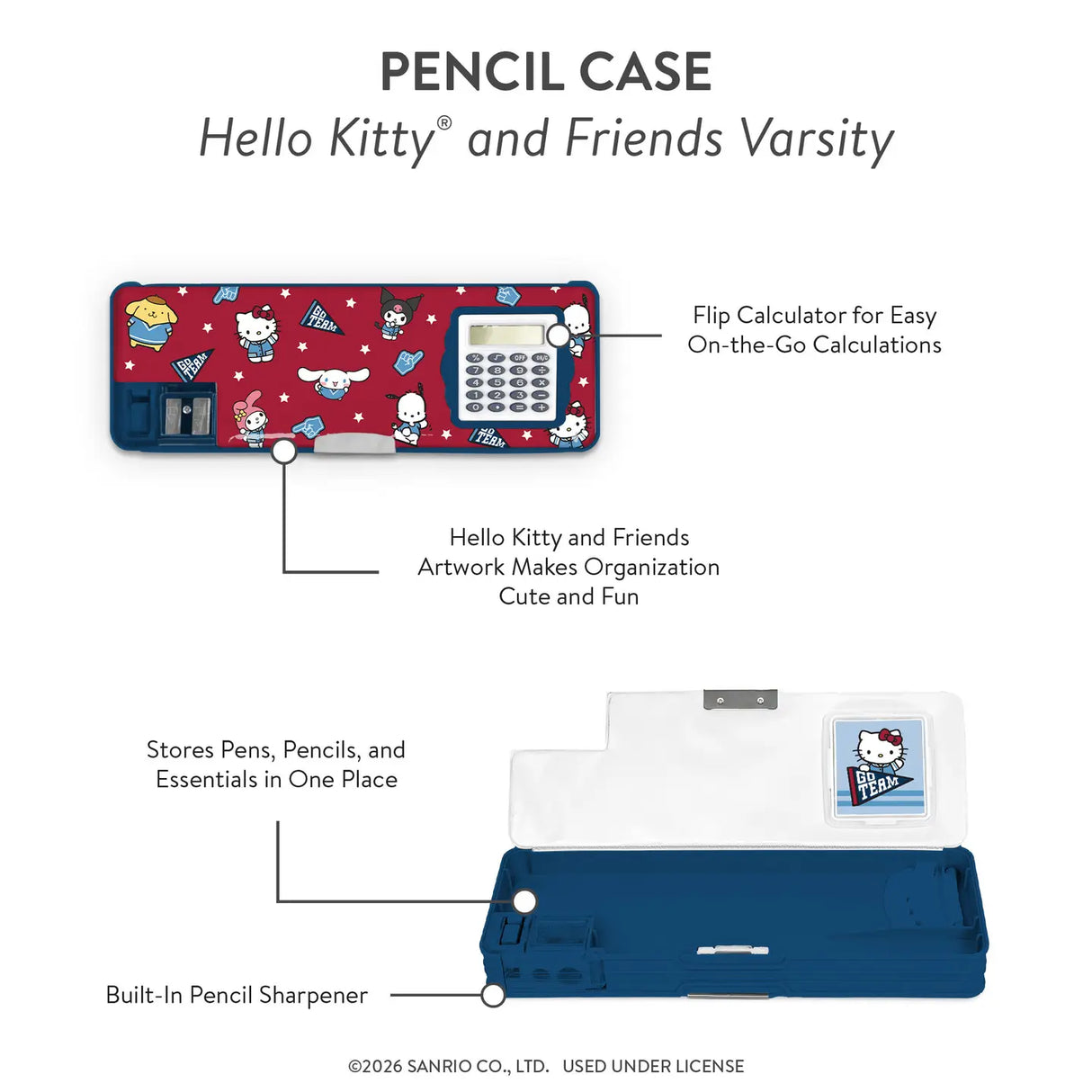 Stay organized with this Hello Kitty® and Friends Pencil Case! Featuring two roomy compartments, a flip-up calculator, a pencil sharpener, and a magnetic closure, it has plenty of space for pens, pencils, highlighters, and more. Perfect for Hello Kitty study supplies, Sanrio® school starter kits, and everyday student essentials, it’s a must-have for any kawaii desk setup. Plus, it makes a great gift for stationery lovers, coworkers, Sanrio fans, and more!