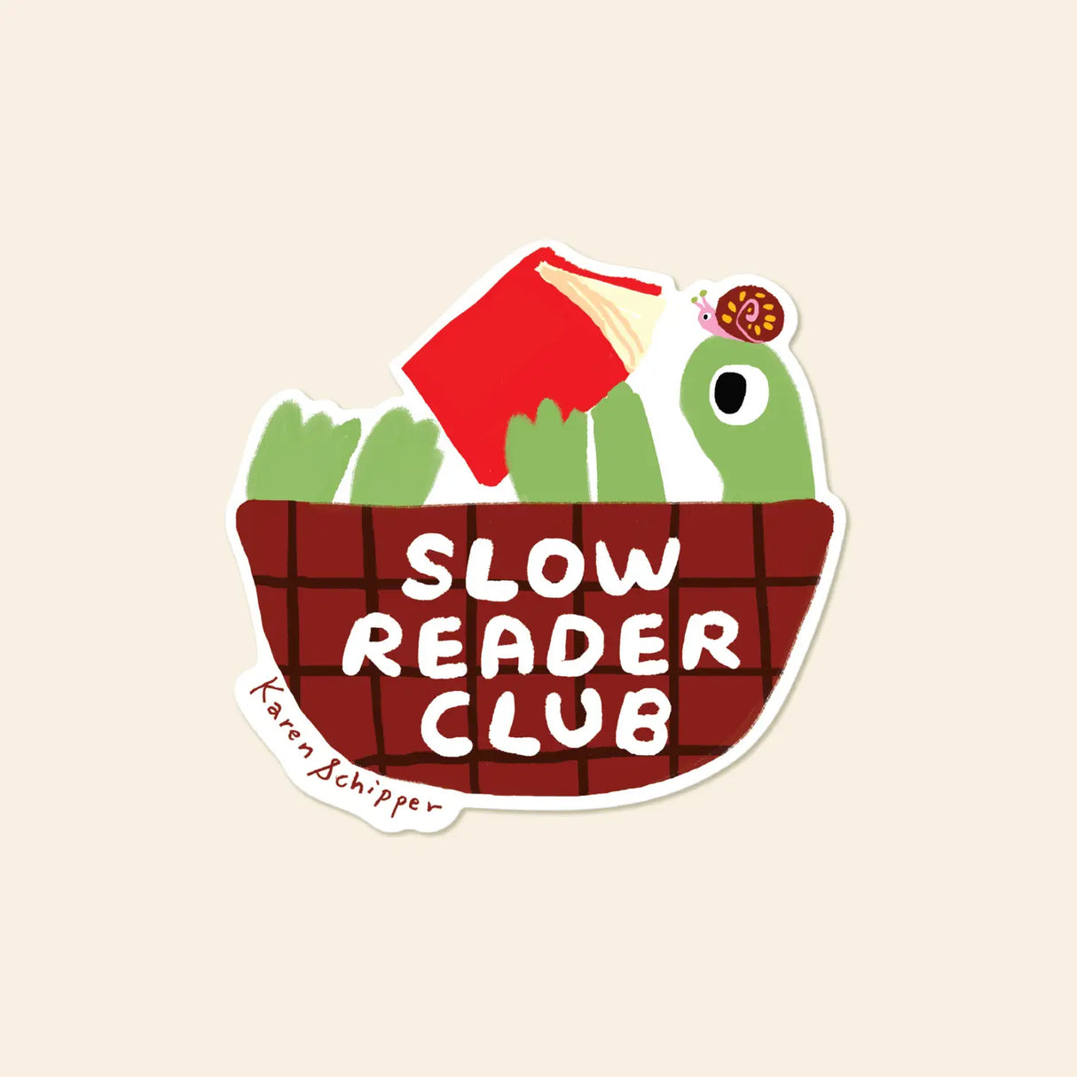 Karen Schipper Vinyl Sticker - Slow Reader
Some readers race. Others savor every page. Slow Reader Club Sticker is a book sticker featuring a cute turtle popping out of a basket of books (with a tiny snail tagging along) and the bold, relatable message “SLOW READER CLUB.”
Made from matte-coated, waterproof vinyl, it’s durable enough for laptops, planners, water bottles, and more. It’s an easy impulse add-on for cat people, best friends, and shoppers looking for a small but meaningful gift.
Measures appro