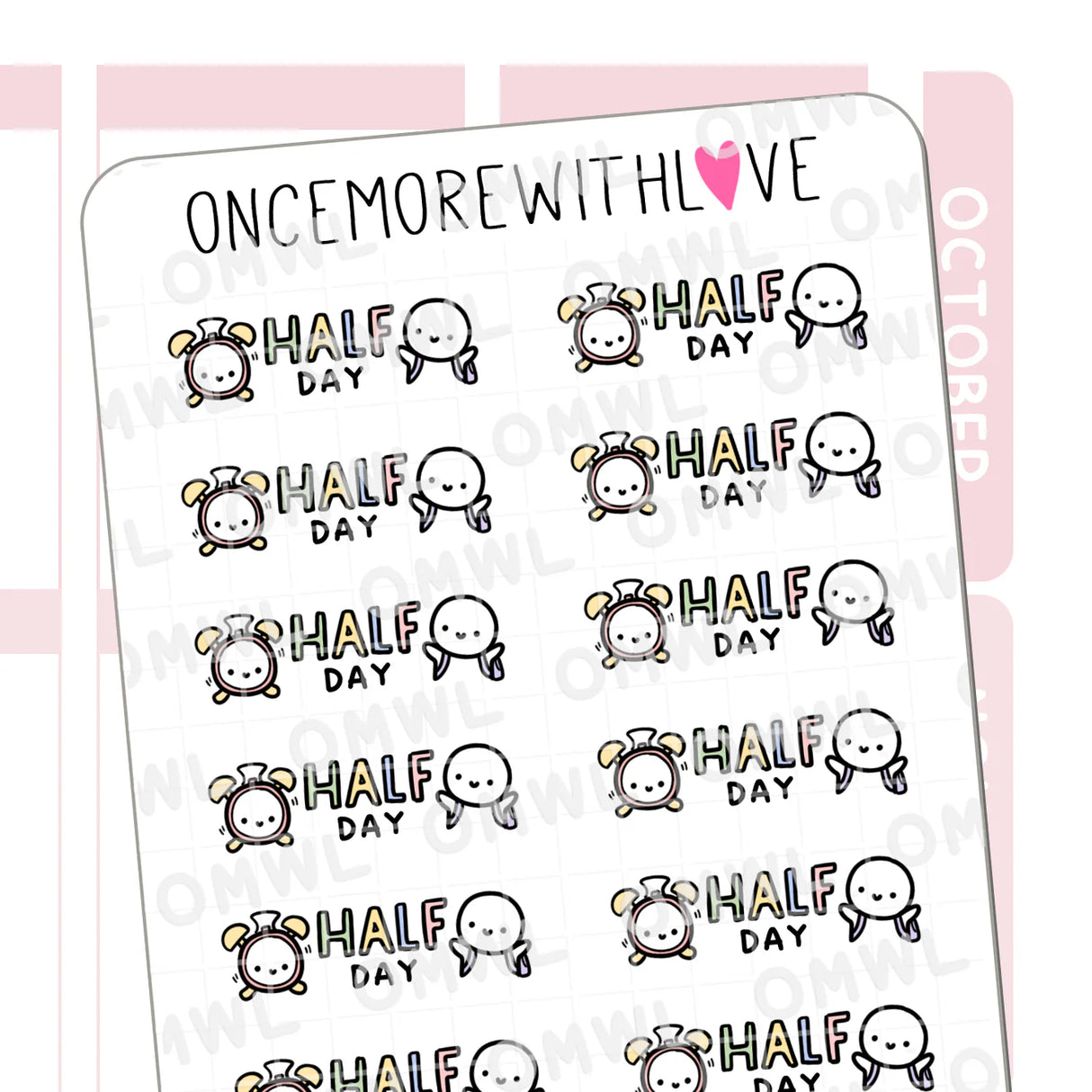 Once More With Love - M1457 Half Day Sticker Sheet
Half Day! YES! What are you going to do now with your afternoon freed up!