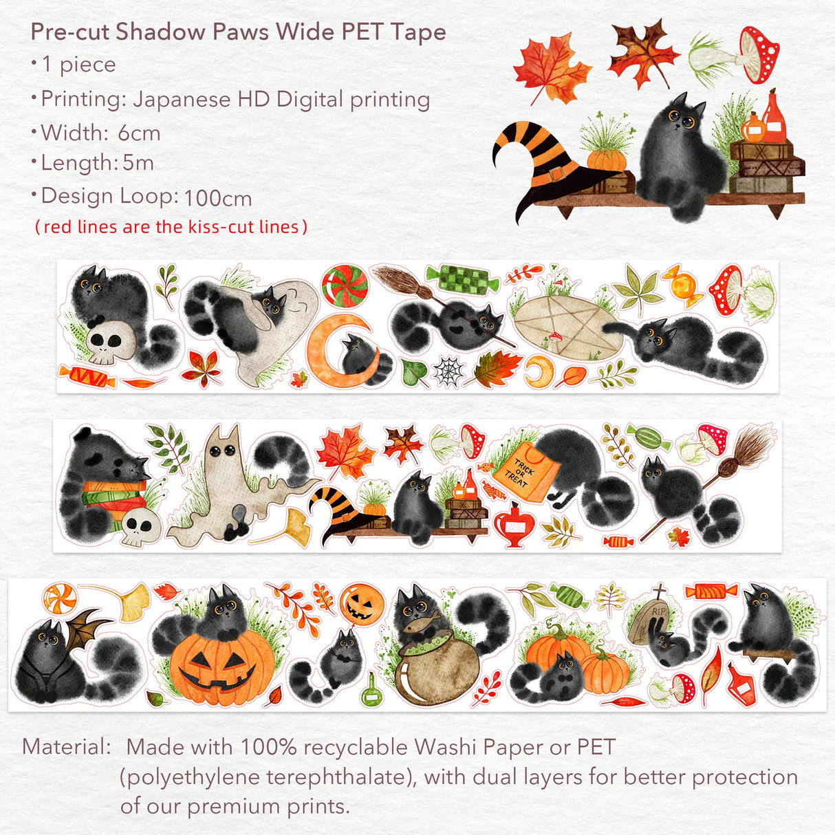 Step into a world of whiskers and wonder with our Pre-cut Shadow Paws Wide Washi/PET Tape, created in collaboration with @better.call.liubka. These hand-drawn Halloween cats tumble, sneak, and play across your pages—bringing a dose of spooky fun to every spread. From curious stares to mischievous pranks, each design captures the magic of feline adventures on All Hallows’ Eve.
Artist: @better.call.liubka
Size: 60mm×5m
Design Loop: 100cm
Material: PET Clear Tape