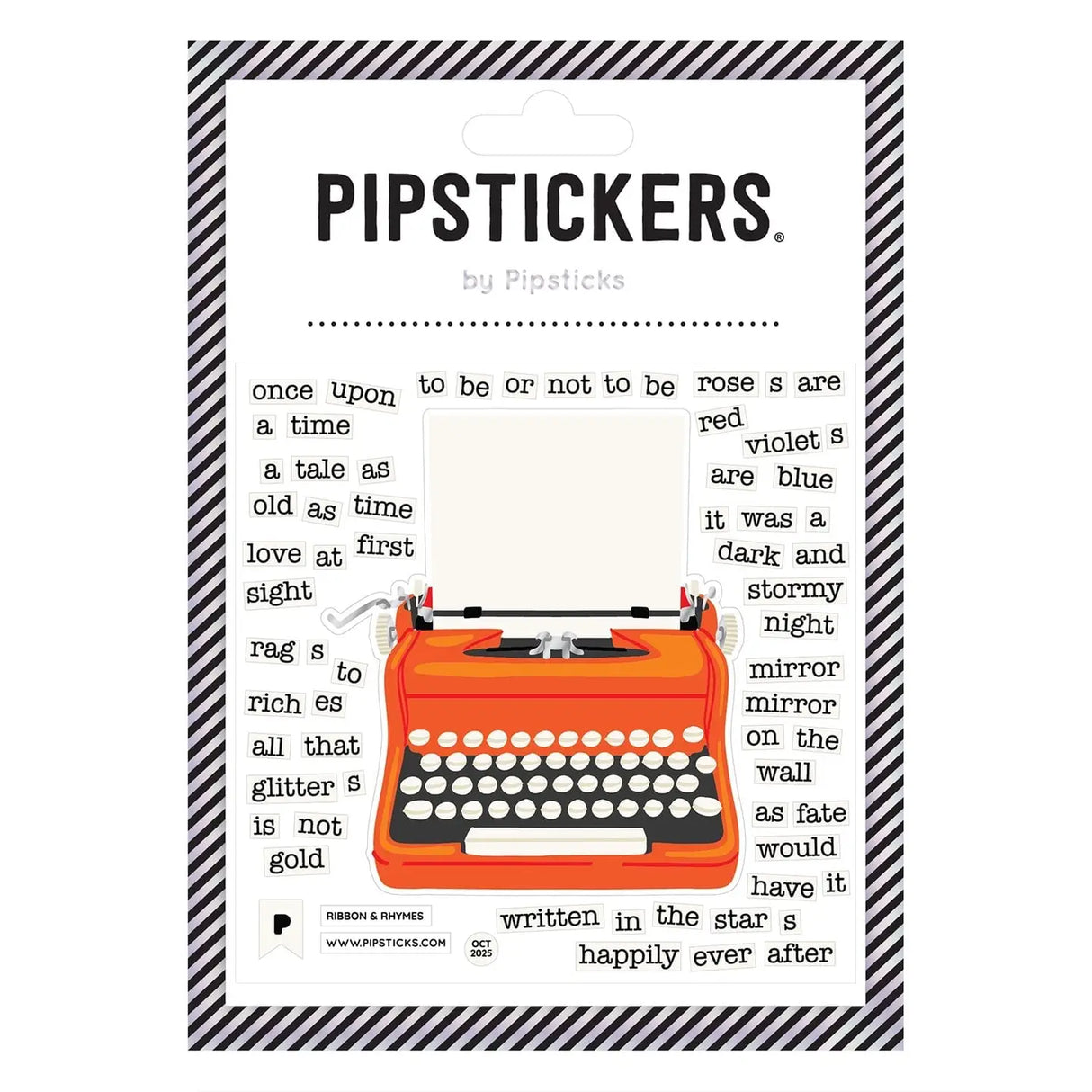 PipStickers are the PERFECT gift for the sticker lover in your life - even if it's you! These unique PVC designs with silver foil accents come on a clear backing and cannot be found anywhere else.
Includes one 4" x 4" sheet of Ribbon & Rhymes PipStickers and includes the Pipsticks manifesto.