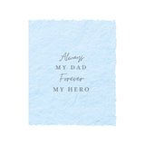 Siempre mi papá. Por siempre mi héroe. | Tarjeta del Día del Padre