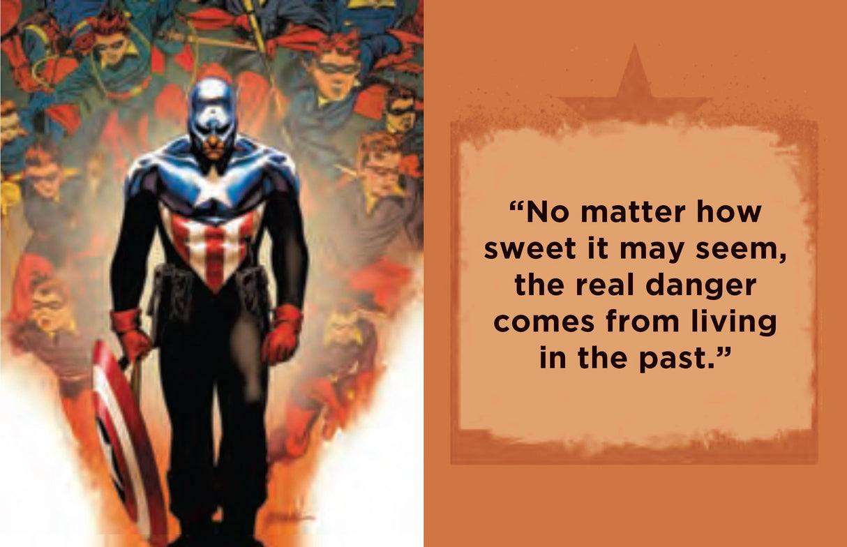 Captain America has been a pillar of truth, justice, and freedom since he made his very first comic appearance in 1941. Leading by example and always fighting for what is right, it’s no wonder how this Manhattan-born super solider became the inspirational legend he is today. Now, fans can carry the best pearls of wisdom from the first avenger with them in this comprehensive, pocket-sized collection! 

Take Captain America’s wisdom with you wherever you go: With its 1.34” x 1.73” size, this tiny book fits in