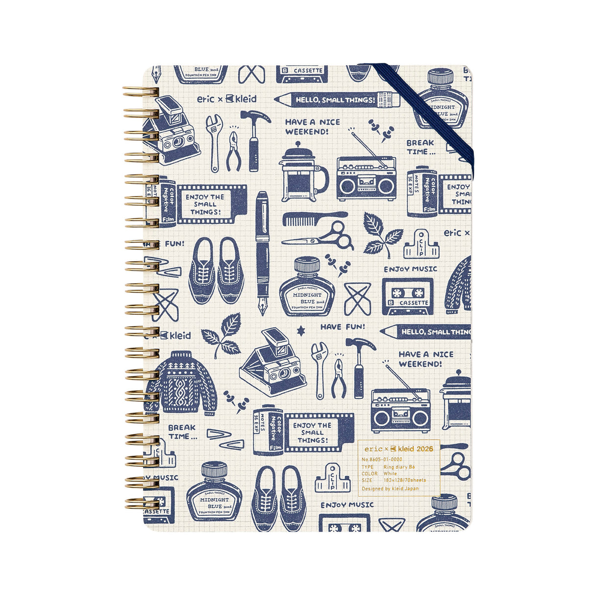 Eric x Kleid 2026 Ring Diary B6

This is the second collaboration between Eric, who expresses a world filled with small things through his unique stamps, and Kleid Diary. Eric's worldview is expressed in every detail, from the cover to the monthly and note pages. It features a diagonal elastic band that can be used as a pen holder or bookmark, and a convenient double-sided pocket on the last page. The 2026 edition is available in the iconic navy and a soft, elegant greige.
Size: 182 x 128 mm
Paper: 70 sheet