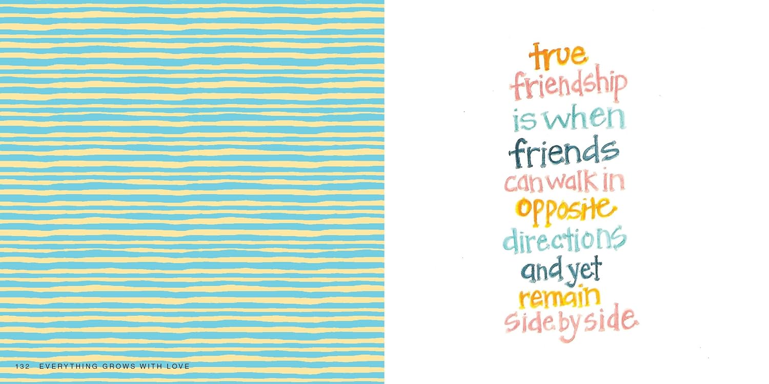 Relish life, love, and friendship—and share it with everyone you love. Created by the editors of Flow magazine, Everything Grows with Love features dozens of uplifting quotes and sayings in original graphics and hand-lettering by 20 contributing artists and illustrators. On each page, affirmations, motivational sayings, and quotes are illuminated in gorgeous calligraphy, playful photomontages, and exquisite embroidery.