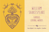 From his plays—“Love looks not with the eyes, but with the mind, and therefore is winged Cupid painted blind” (A Midsummer Night’s Dream)—to his sonnets—“Shall I compare thee to a summer's day? Thou art more lovely and more temperate” (Sonnet 18)—Shakespeare is recognized as one of the greatest love poets in English history. Even today, his words adorn cards, posters, and other gifts for special occasions. 

Now fans can relive William Shakespeare’s best works through this tiny book full of his most memorab