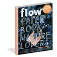 Flow: Paper Book For Nature Lovers