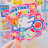Instant Overwhelm Vinyl Sticker