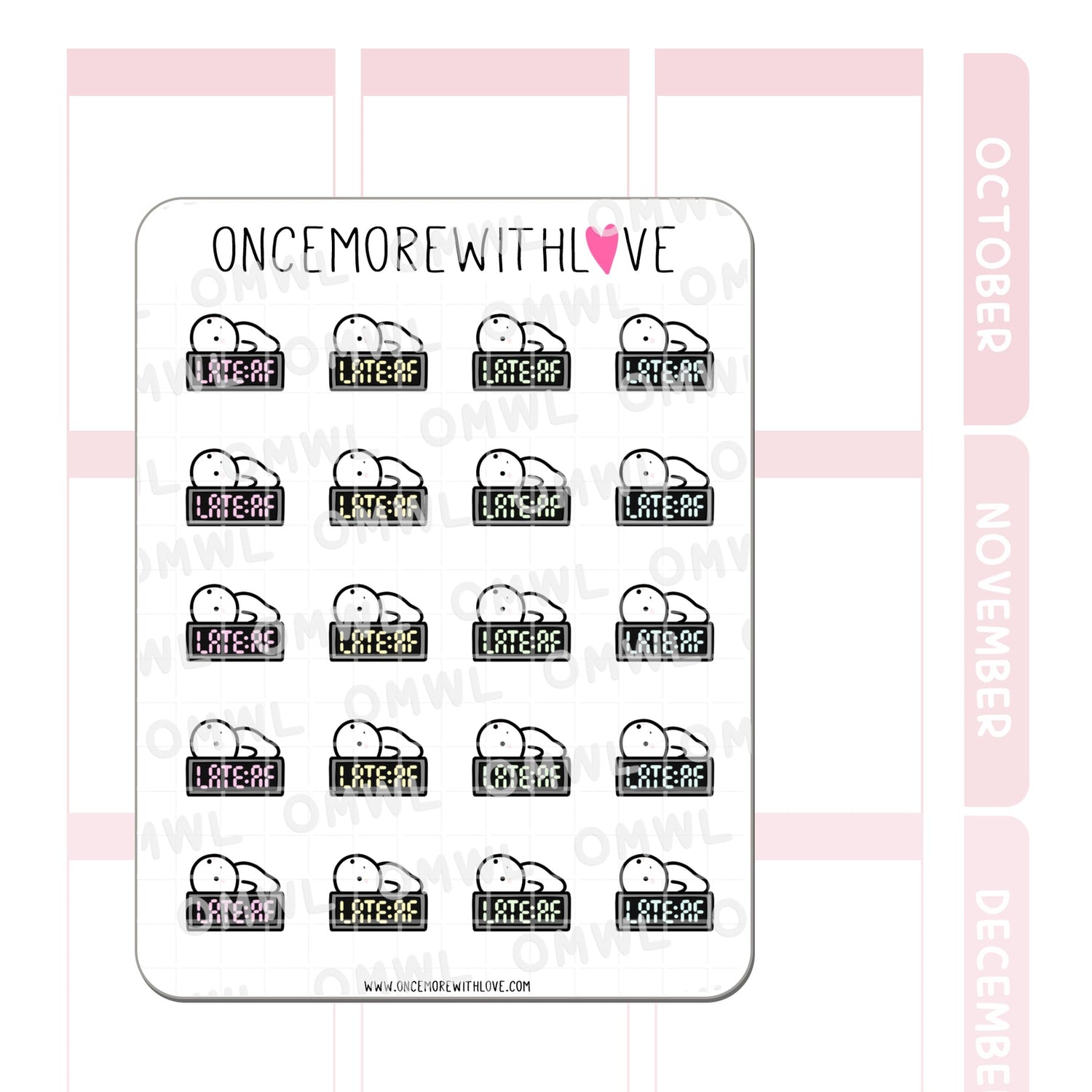 Once More With Love M1040 Late AF Sticker
