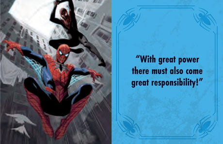 Spider-Man is associated with some of the most famous quotes in all of comics’ history. From hilarious quips to wise proclamations about heroism and responsibility, few super heroes are as quotable as Spider-Man. Now, fans can enjoy their favorite Spidey quotes with this comprehensive, pocket-sized collection. 

Take Spider-Man’s heroism with you wherever you go: With its 1.34” x 1.73” size, this tiny book fits in the palm of your hand. 

More than 150 quotes: Packed with plenty of one-liners, quips, and in