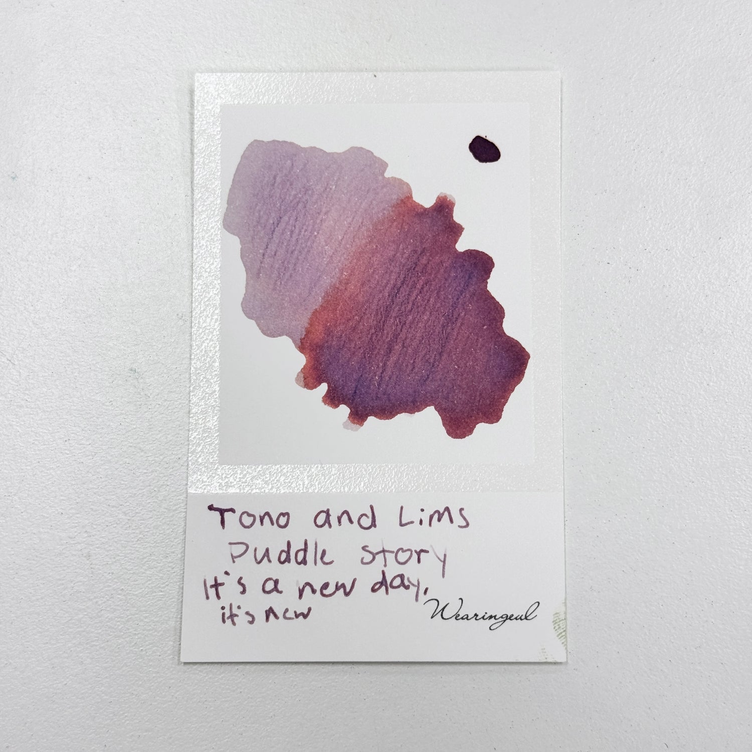 TONO & LIMS Ink - Puddle Story - It's a New Day, It's New