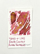 Ink swatch of TONO and Lims Earth Contact Burma Tourmaline 