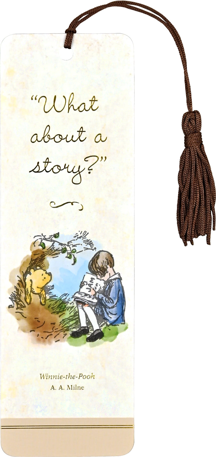 "What about a story?'' Adorable children's bookmark features illustrator E. H. Shepard's beloved depiction of Pooh and Christopher Robin for author A. A. Milne's Winnie-the-Pooh.

Children's bookmark is printed on sturdy, smooth-finish card stock. Gold foil highlights add to the magic. A matching tassel is attached.&nbsp;

A bonus on the back: A handy ruler printed in inches and centimeters. Bookmark measures 2-1/2'' wide x 7-1/8'' high.&nbsp;

Warning: Choking hazard, small parts. Not for children under 3 