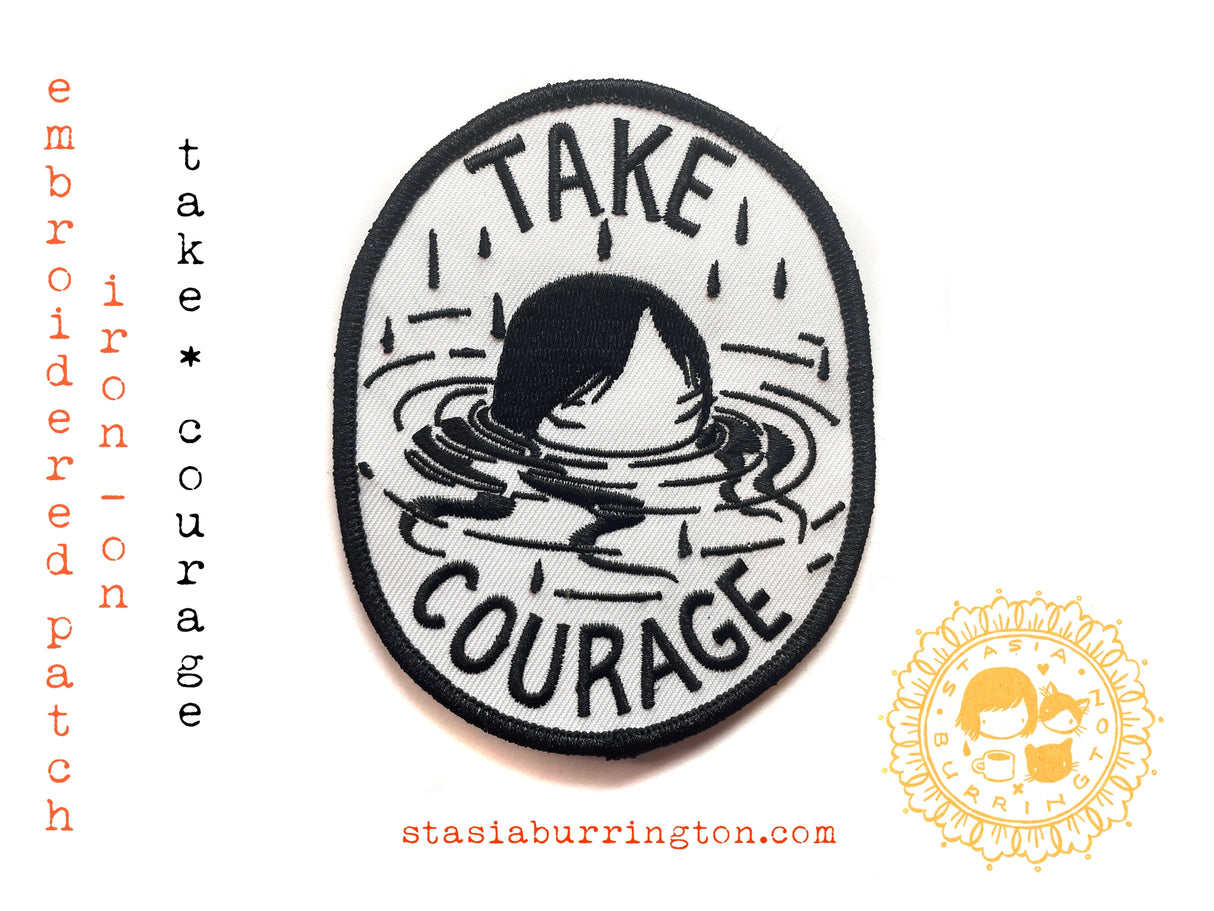 Take Courage Embroidery Iron-on Patch