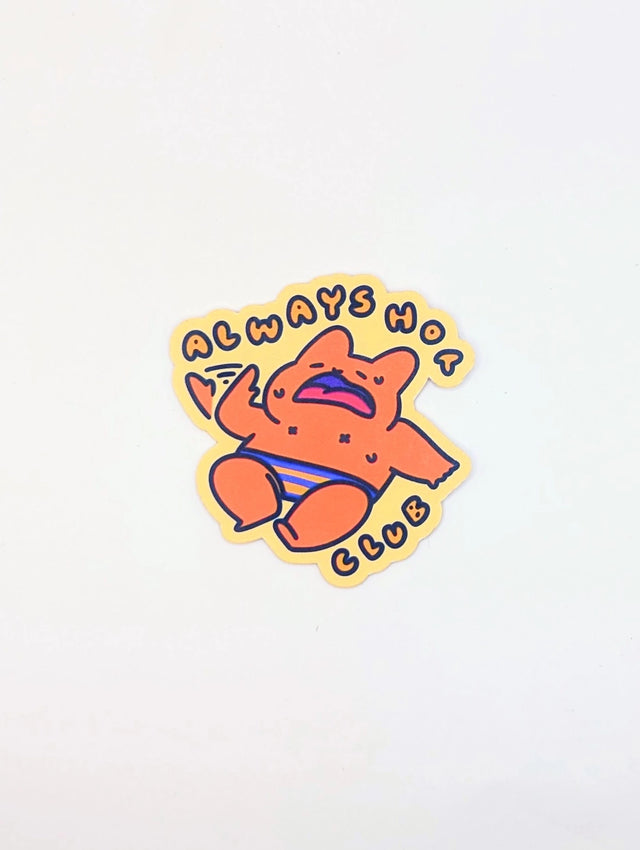 Featuring a cool cat lounging back, fanning itself with a look of exhaustion, this sticker is for those who know that feeling hot is just a lifestyle. Made from waterproof vinyl, it’s perfect for water bottles, laptops, or planners—wherever you need a reminder that being "always hot" is more than a temperature, it’s an attitude.