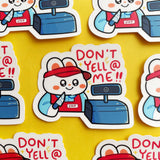 Don't Yell At Me Bunny Rabbit Vinyl Sticker