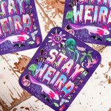 Stay Weird Holographic Sticker
