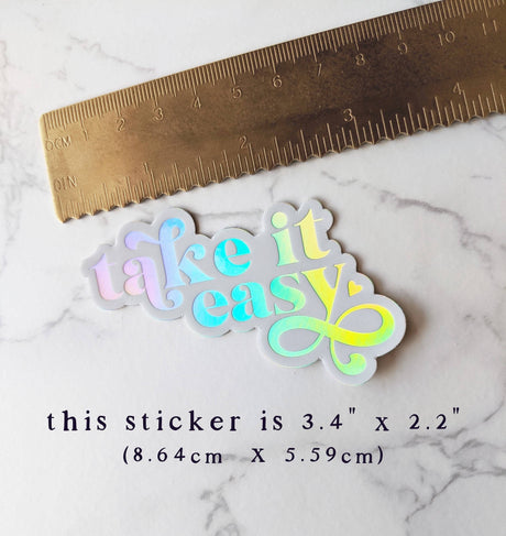 Take It Easy Rainbow Holographic Vinyl Sticker
