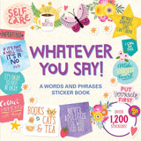 ¡Lo que tú digas! Un libro de pegatinas con palabras y frases (1200 pegatinas)